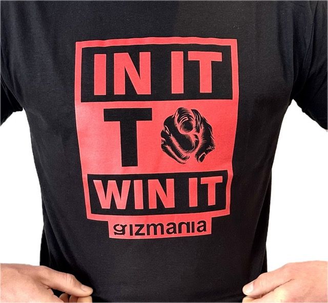 Gizmania IN IT TO WIN IT T-shirt